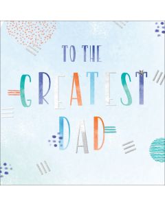 To the Greatest Dad