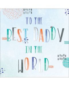 To the best Daddy in the World