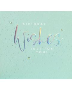 Birthday Wishes just for You!