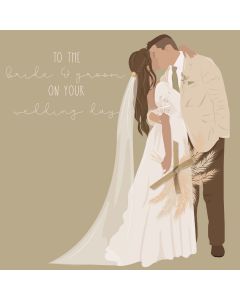 To the Bride and Groom on your Wedding Day