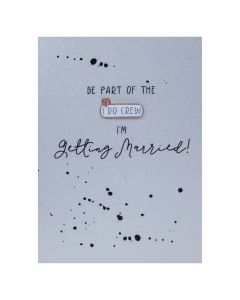 Be part of the I DO CREW I'm getting married - Enamel Pin Card